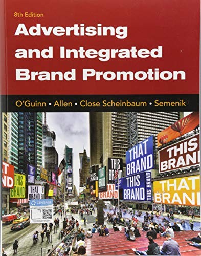 Advertising and Integrated Brand Promotion — Thomas O'Guinn et al. (2018)