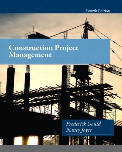 Construction Project Management — Frederick E. Gould et al. (2014)