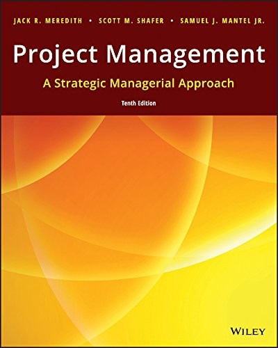 Project Management: A Strategic Managerial Approach — Jack R. Meredith et al. (2017)