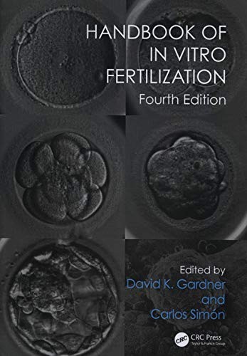 Handbook of in Vitro Fertilization — David K. Gardner et al. (2017)
