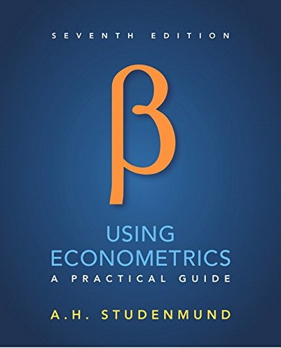 Using Econometrics: A Practical Guide — A. H. Studenmund (2017)