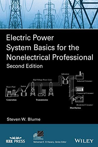 Electric Power System Basics for the Nonelectrical Professional — Steven W. Blume (2016)