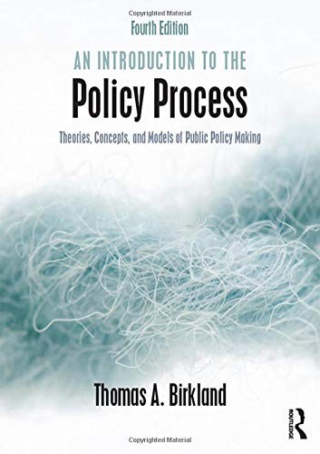 An Introduction to the Policy Process — Thomas A. Birkland (2016)
