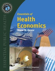 Essentials of Health Economics — Diane M. Dewar (2010)