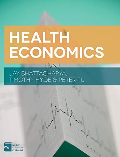 Health Economics — Jay Bhattacharya et al. (2014)