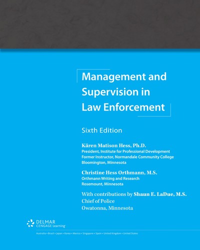 Management and Supervision in Law Enforcement — Kären M. Hess et al. (2011)