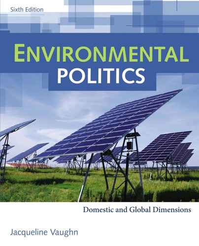 Environmental Politics: Domestic and Global Dimensions — Jacqueline Vaughn (2011)
