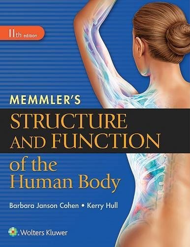 Memmler's Structure and Function of the Human Body — Barbara J. Cohen et al. (2016)