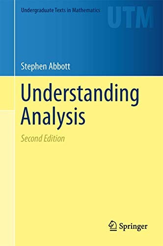 Understanding Analysis — Stephen Abbott (2015)