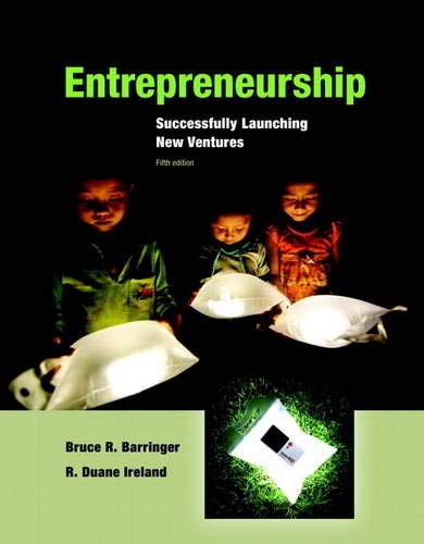 Entrepreneurship: Successfully Launching New Ventures — Bruce R. Barringer et al. (2015)
