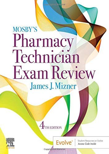 Pharmacy Technician Certification Examination — James J. Mizner (2019)