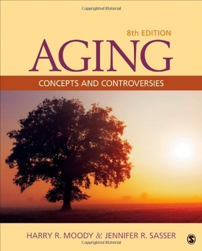 Aging: Concepts and Controversies — Harry R. Moody et al. (2014)