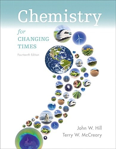 Chemistry for Changing Times — John William Hill et al. (2014)