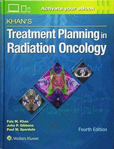 Khan's Treatment Planning in Radiation Oncology — Faiz Khan (2016)