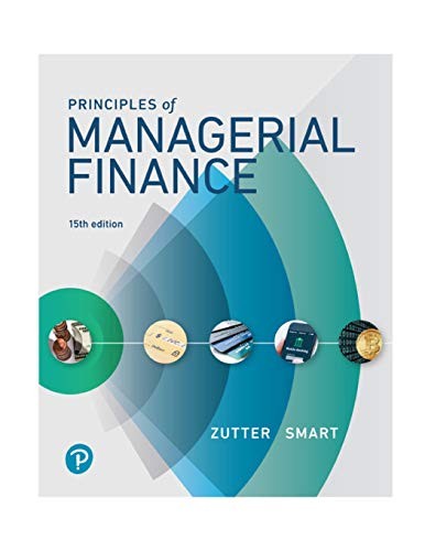 Principles of Managerial Finance — Chad J. Zutter et al. (2018)