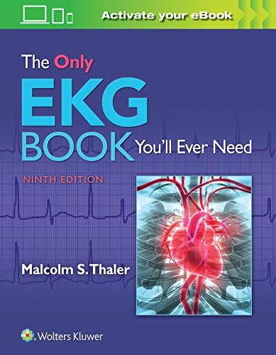 The Only EKG Book You'll Ever Need — Malcolm S. Thaler (2018)