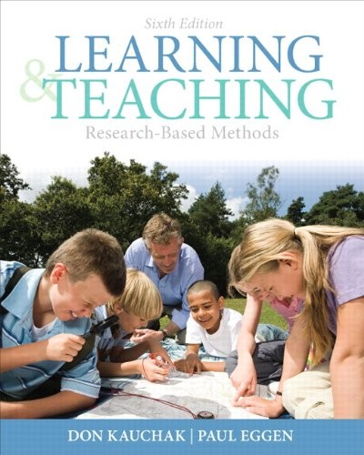 Learning and Teaching: Research-based Methods — Donald P. Kauchak et al. (2012)