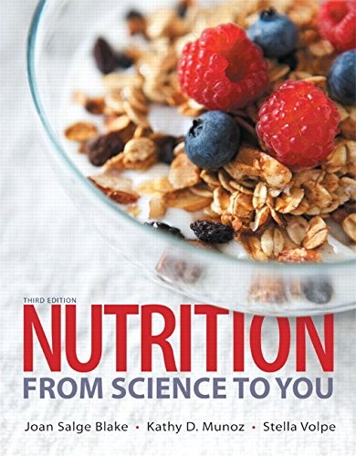 Nutrition: From Science to You — Joan Salge Blake et al. (2016)