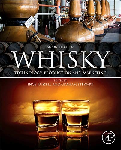 Whisky: Technology, Production and Marketing — Graham Stewart et al. (2014)
