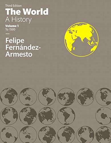 The World - A History — Felipe Fernandez-Armesto et al. (2015)