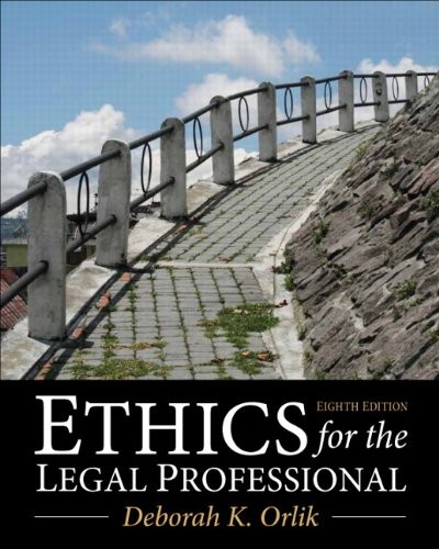 Ethics for the Legal Professional — Deborah K. Orlik (2014)