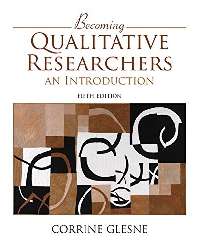 Becoming Qualitative Researchers: An Introduction — Corrine Glesne (2016)