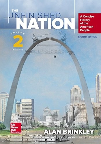 The Unfinished Nation: A Concise History of the American People Volume 2 — Alan Brinkley (2015)