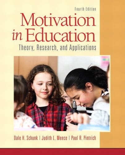 Motivation in Education: Theory, Research, and Applications — Dale H. Schunk et al. (2014)