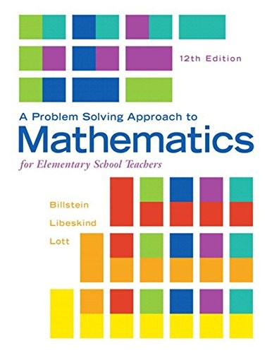 A Problem Solving Approach to Mathematics for Elementary School Teachers — Rick Billstein et al. (2014)