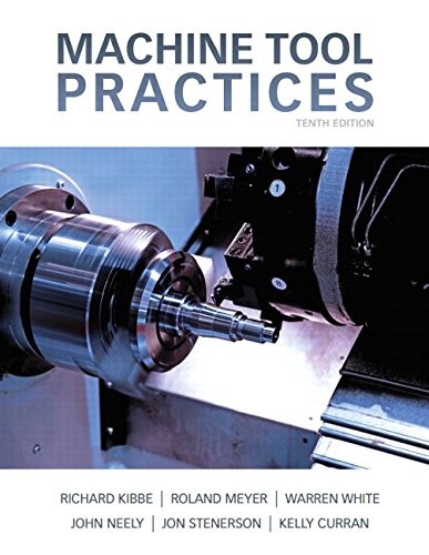 Machine Tool Practices — Richard R. Kibbe et al. (2015)