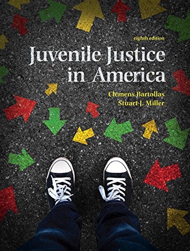 Juvenile Justice in America — Clemens Bartollas et al. (2016)