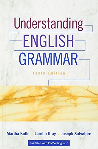 Understanding English Grammar — Martha Kolln et al. (2015)