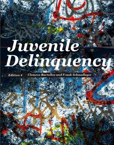 Juvenile Delinquency — Clemens Bartollas et al. (2014)