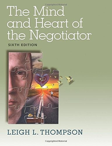The Mind and Heart of the Negotiator — Leigh Thompson (2015)