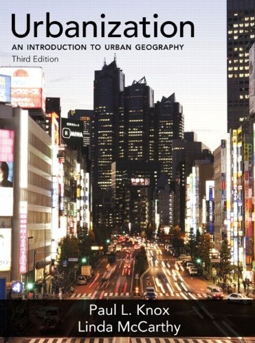 Urbanization: An Introduction to Urban Geography — Paul L. Knox et al. (2012)