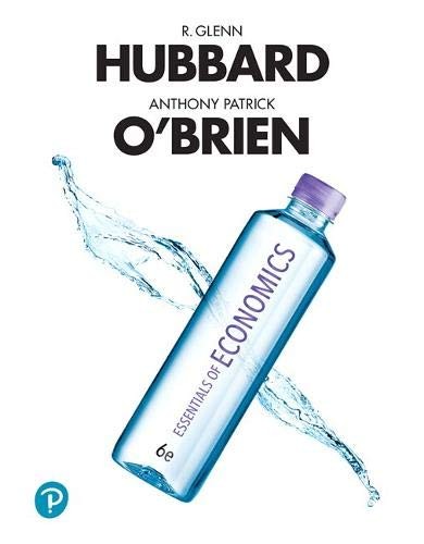 Essentials of Economics — R. Glenn Hubbard et al. (2018)