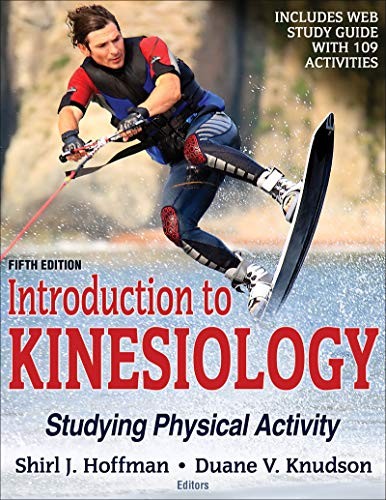 Introduction to Kinesiology: Studying Physical Activity — Shirl J. Hoffman et al. (2018)