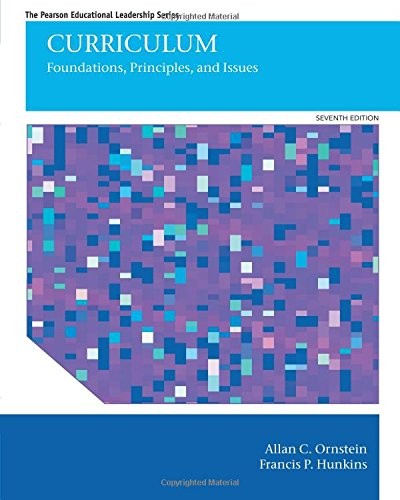 Curriculum: Foundations, Principles, and Issues — Allan C. Ornstein et al. (2015)