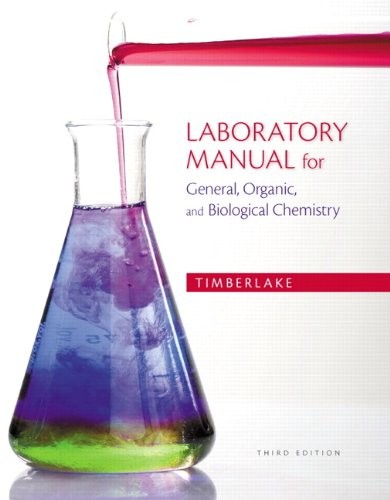 Laboratory Manual for General, Organic, and Biological Chemistry — Karen Timberlake (2013)