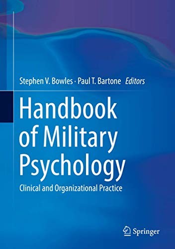 Handbook of Military Psychology: Clinical and Organizational Practice — Stephen V. Bowles et al. (2018)
