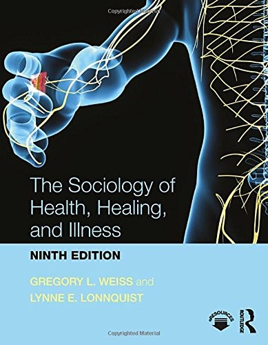 The Sociology of Health, Healing, and Illness — Gregory L. Weiss et al. (2017)