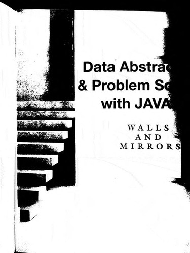Data Abstraction & Problem Solving with Java: Walls and Mirrors — Janet J. Prichard et al. (2011)