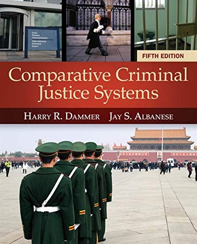 Comparative Criminal Justice Systems — Harry R. Dammer et al. (2013)