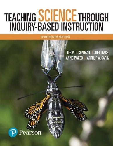 Teaching Science Through Inquiry-Based Instruction — Terry Contant et al. (2017)