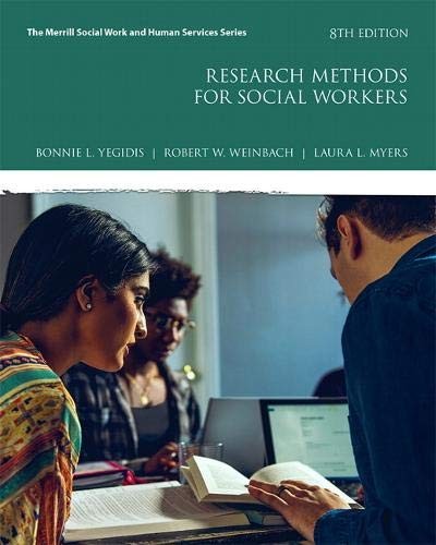 Research Methods for Social Workers — Bonnie L. Yegidis et al. (2018)