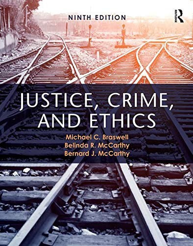 Justice, Crime, and Ethics — Michael C. Braswell (2017)