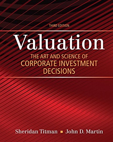 Valuation: The Art and Science of Corporate Investment Decisions — Sheridan Titman et al. (2016)