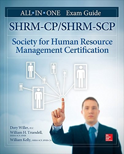 SHRM-CP/SHRM-SCP Certification All-in-One Exam Guide — Dory Willer et al. (2018)