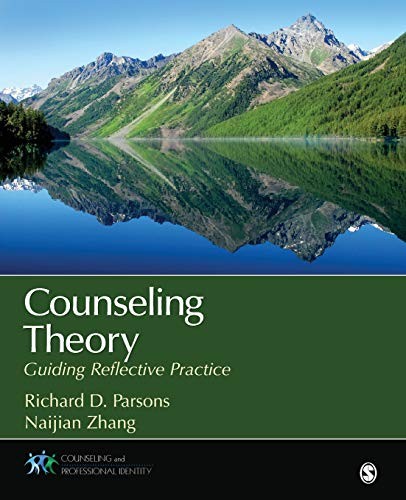 Counseling Theory: Guiding Reflective Practice — Richard D. Parsons et al. (2014)