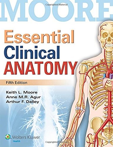 Essential Clinical Anatomy — Keith L. Moore et al. (2014)